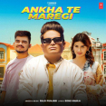 Ankha Te Maregi Raju Punjabi